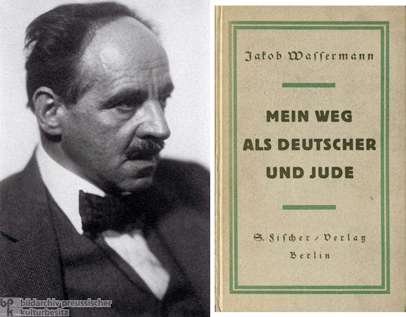Jakob Wassermann (ca. 1928); Titelseite seiner Autobiografie <I>Mein Weg als Deutscher und Jude</I> (1921)  